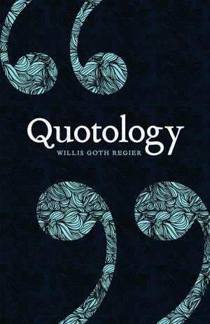 Quotology de Willis Goth Regier