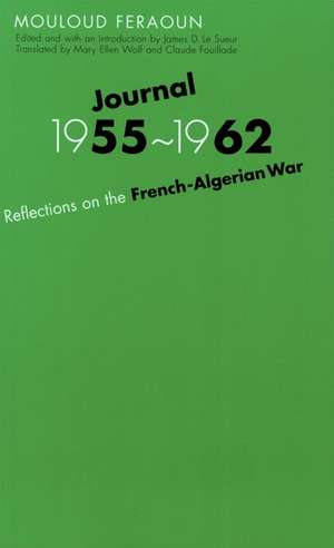 Journal, 1955-1962: Reflections on the French-Algerian War de Mouloud Feraoun