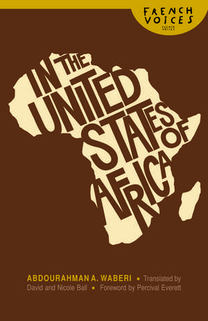 In the United States of Africa de Abdourahman A. Waberi