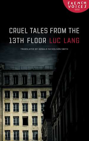 Cruel Tales from the Thirteenth Floor de Donald Nicholson-Smith