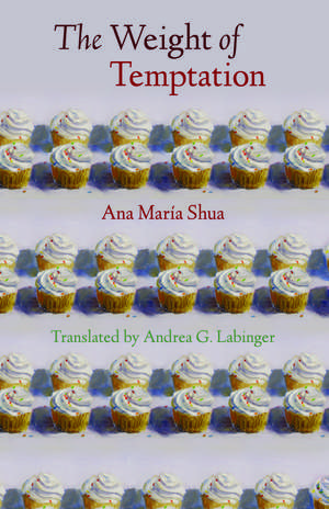 The Weight of Temptation de Ana María Shua