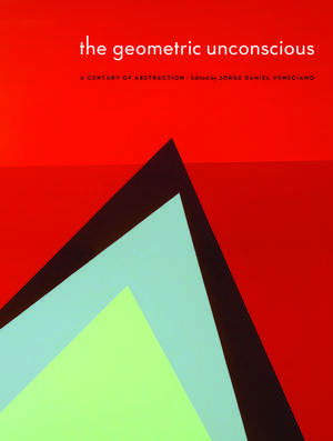 The Geometric Unconscious: A Century of Abstraction de Sheldon Museum of Art