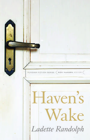 Haven's Wake de Ladette Randolph