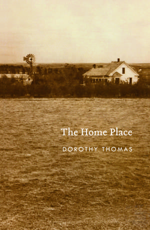 The Home Place de Dorothy Thomas