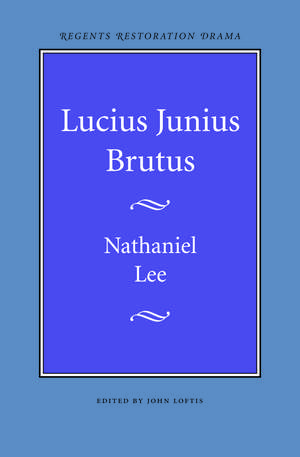 Lucius Junius Brutus de Nathaniel Lee