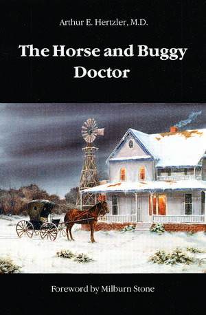 The Horse and Buggy Doctor de Arthur E. Hertzler