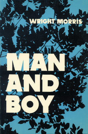 Man and Boy de Wright Morris