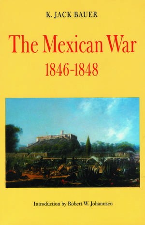 The Mexican War, 1846-1848 de K. Jack Bauer