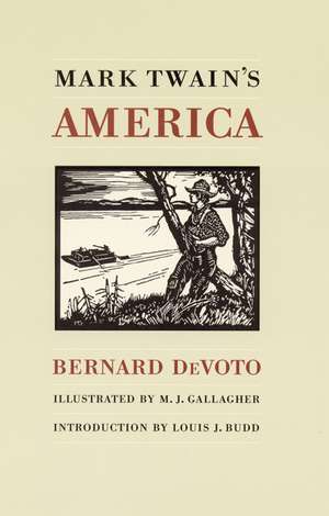 Mark Twain's America de Bernard De Voto