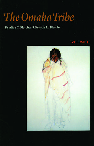 The Omaha Tribe, Volume 2 de Alice C. Fletcher