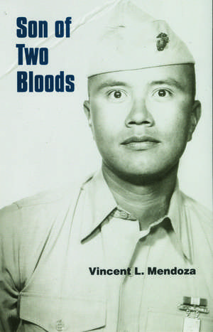 Son of Two Bloods de Vincent L. Mendoza