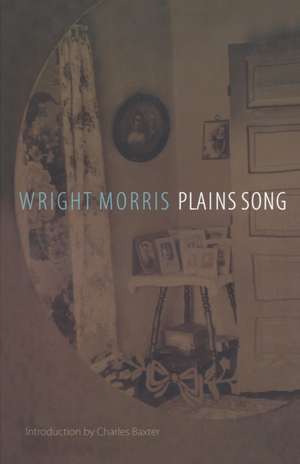 Plains Song: For Female Voices de Wright Morris