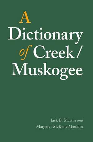 A Dictionary of Creek/Muskogee de Jack B. Martin