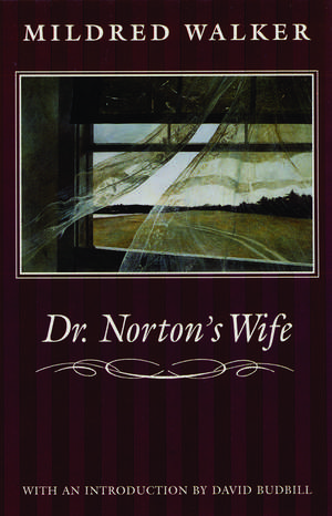 Dr. Norton's Wife de Mildred Walker