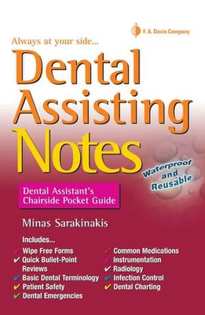 Dental Assisting Notes: Dental Assistant's Chairside Pocket Guide de Minas Sarakinakis