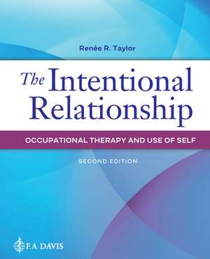 The Intentional Relationship de Renee R Taylor