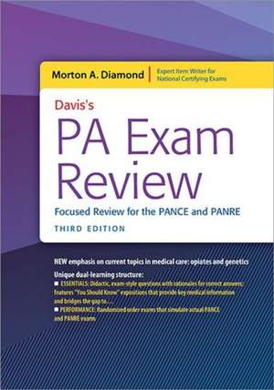 Davis's Pa Exam Review: Additional Practice Questions and Answers for Certification and Recertification de Morton A Diamond