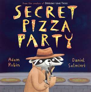 Secret Pizza Party de Adam Rubin