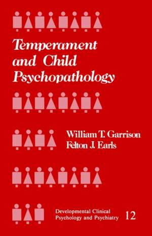 Temperament and Child Psychopathology de William T. Garrison