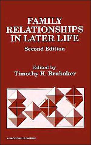 Family Relationships in Later Life de Timothy H. Brubaker