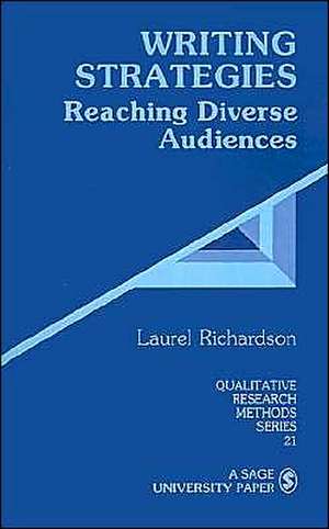 Writing Strategies: Reaching Diverse Audiences de Laurel Richardson