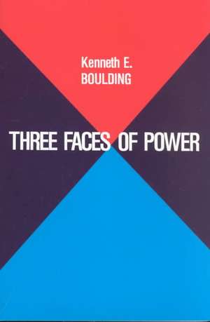 Three Faces of Power de Kenneth E. Boulding