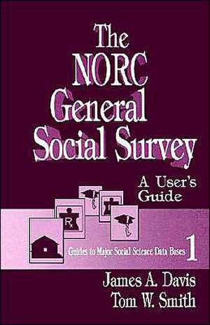 The NORC General Social Survey: A User's Guide de James A. Davis