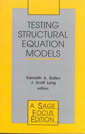 Testing Structural Equation Models de Kenneth A. (Alan) Bollen