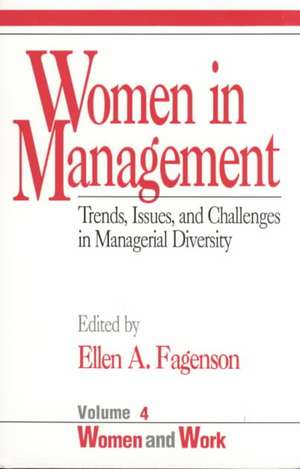 Women in Management: Trends, Issues, and Challenges in Managerial Diversity de Ellen A. Fagenson-Eland