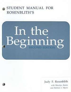 In the Beginning: Student Manual de Judy F. Rosenblith