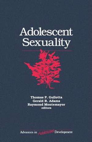Adolescent Sexuality de Thomas P. Gullotta