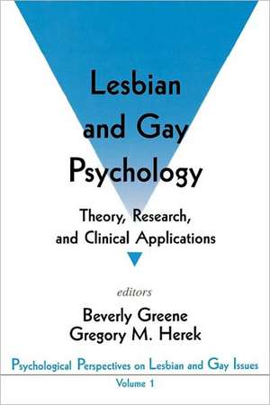 Lesbian and Gay Psychology: Theory, Research, and Clinical Applications de Beverly A. Greene