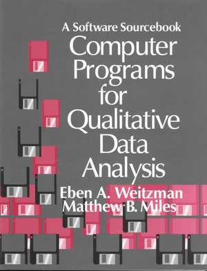 Computer Programs for Qualitative Data Analysis: A Software Sourcebook de Eben Weitzman