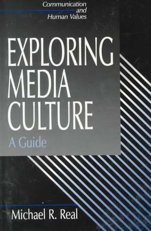 Exploring Media Culture: A Guide de Michael Real