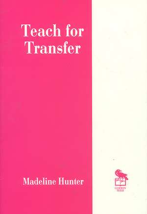 Teach for Transfer de Madeline Hunter