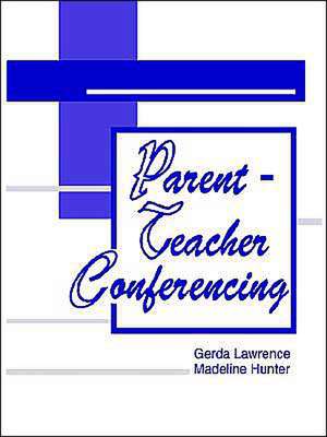 Parent-Teacher Conferencing de Gerda Lawrence