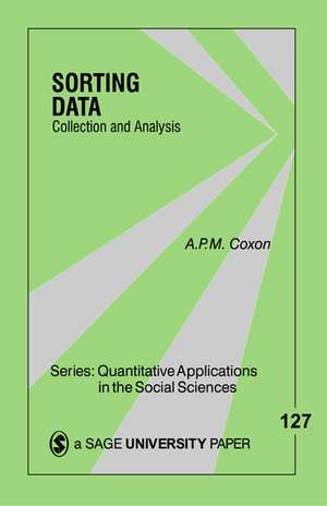 Sorting Data: Collection and Analysis de Anthony (Tony) P. (Peter) M. (MacMillan) Coxon