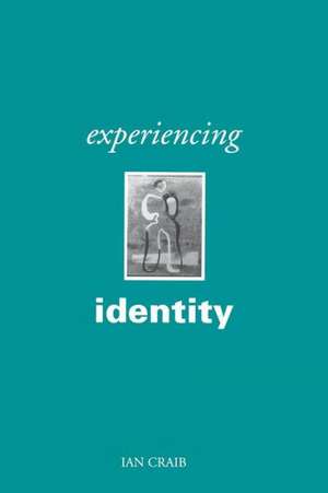 Experiencing Identity de Ian Craib