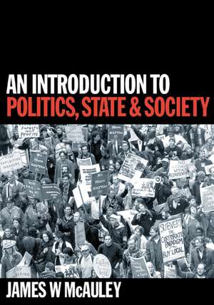 An Introduction to Politics, State and Society de James McAuley