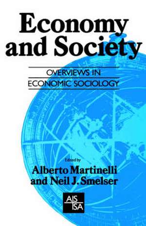 Economy and Society: Overviews in Economic Sociology de Alberto Martinelli