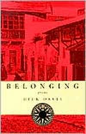 Belonging: Poems de Dick Davis