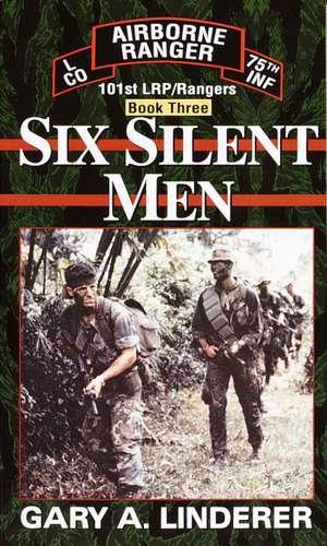 Six Silent Men...Book Three de Gary Linderer