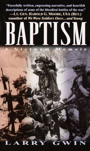 Baptism: A Vietnam Memoir de Larry Gwin