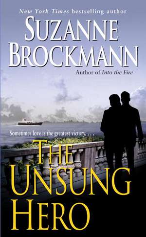 The Unsung Hero de Suzanne Brockmann