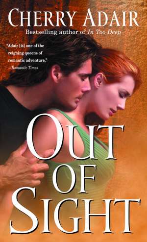 Out of Sight de Cherry Adair