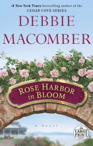 Rose Harbor in Bloom de Debbie Macomber