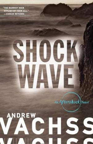 Shockwave de Andrew Vachss