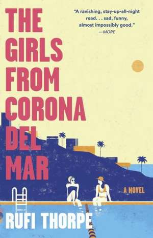 The Girls from Corona del Mar de Rufi Thorpe