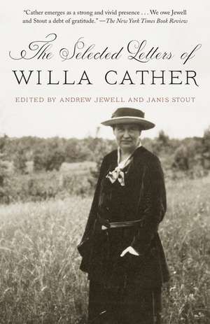 The Selected Letters of Willa Cather de Willa Cather