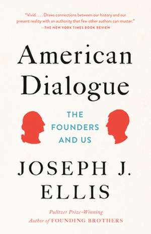 American Dialogue de Joseph J. Ellis